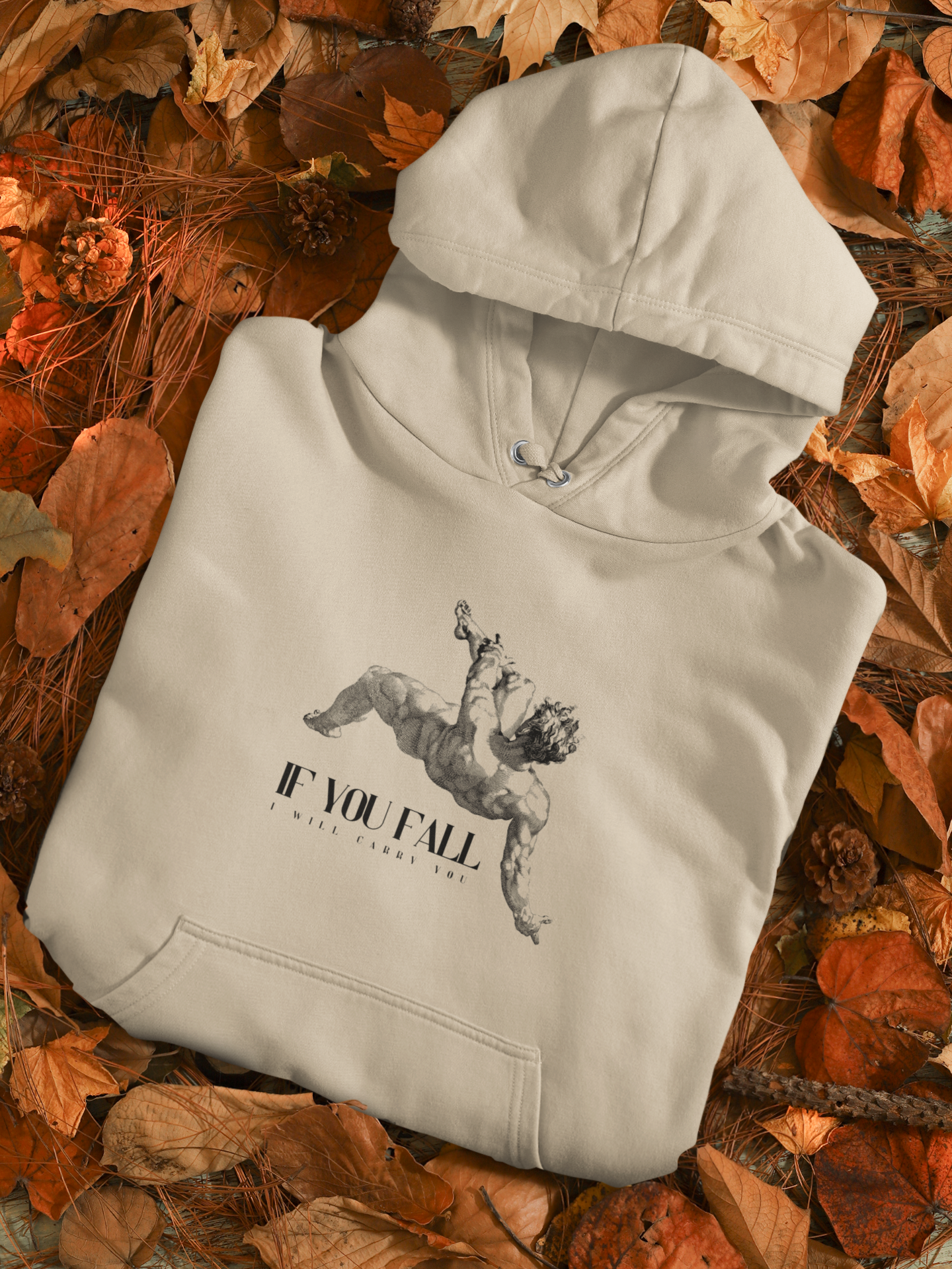 IF YOU FALL I WILL CARRY YOU - Unisex Hoodie