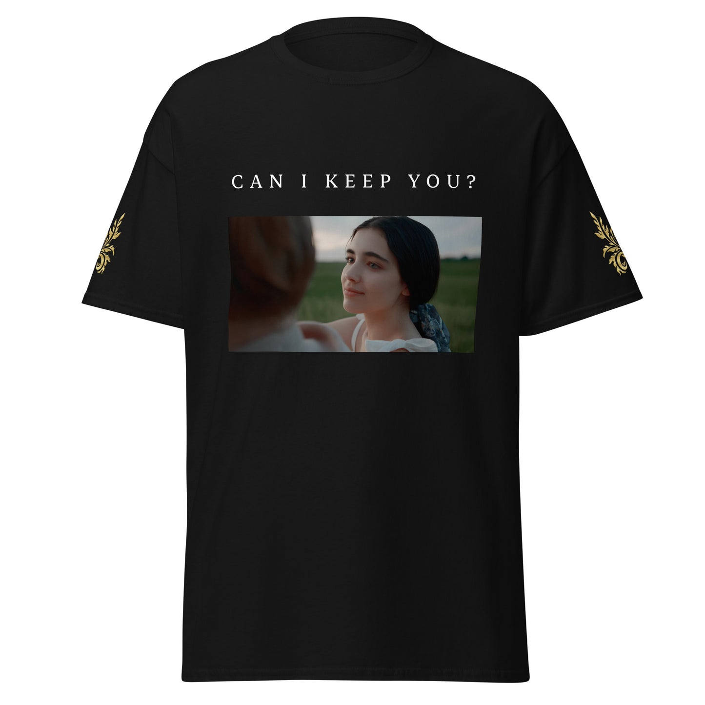 CAN I KEEP YOU?| T-SHIRT