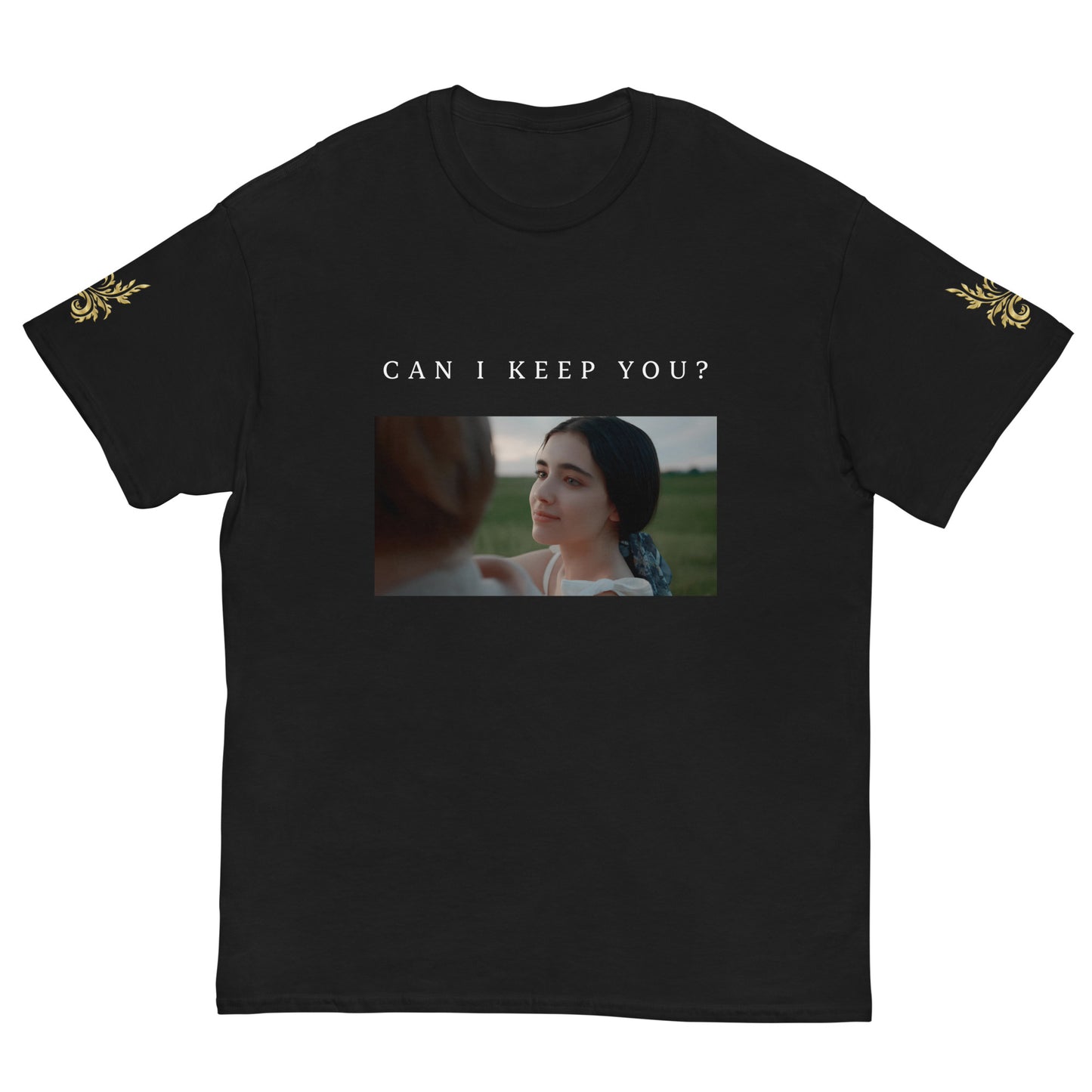 CAN I KEEP YOU?| T-SHIRT