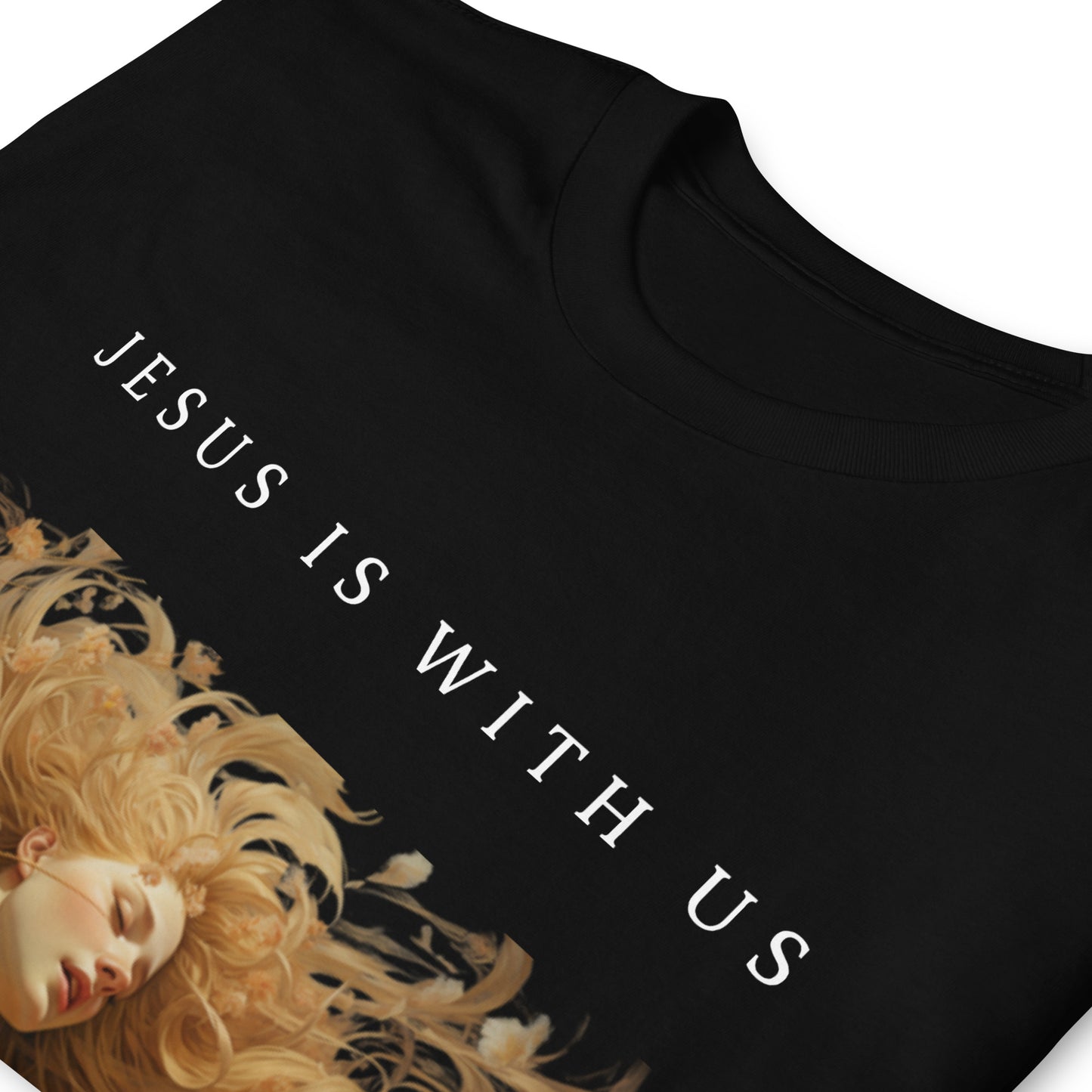 JESUS IS WITH US | T-SHIRT