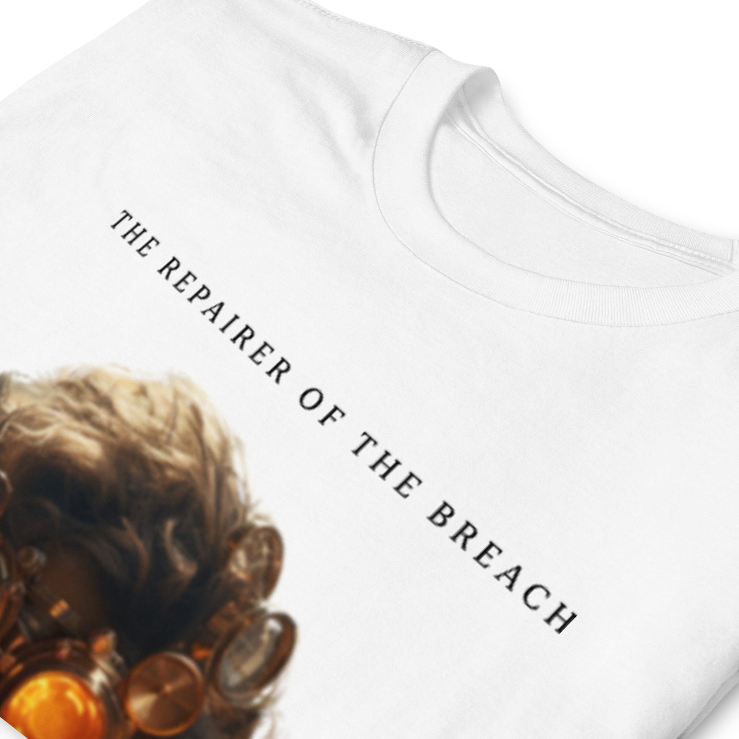 THE REPAIRER OF THE BREACH | T-SHIRT